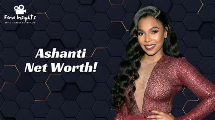 Ashanti: Unveiling The Secrets Behind Her Net Worth