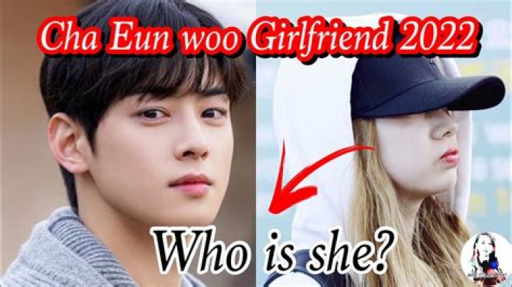 Unveiling The Mystery: Who Is Cha Eun Woo's Girlfriend?