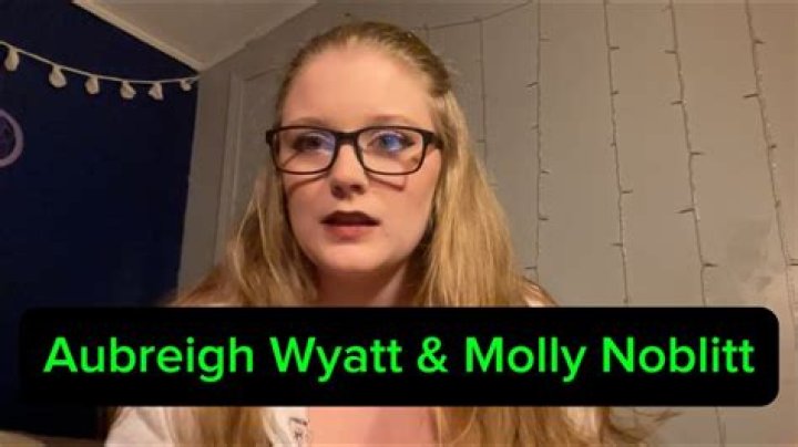 Exploring The Mystery: Did Molly Noblitt Die Aubreigh Wyatt?