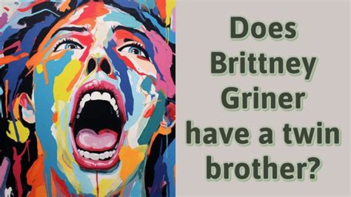 Unraveling The Mystery: Does Brittney Griner Have A Twin?