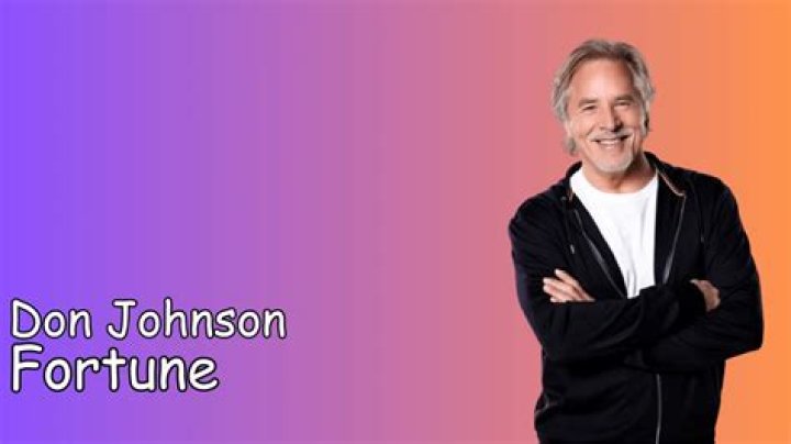 Exploring The Enigmatic Don Johnson Fortune