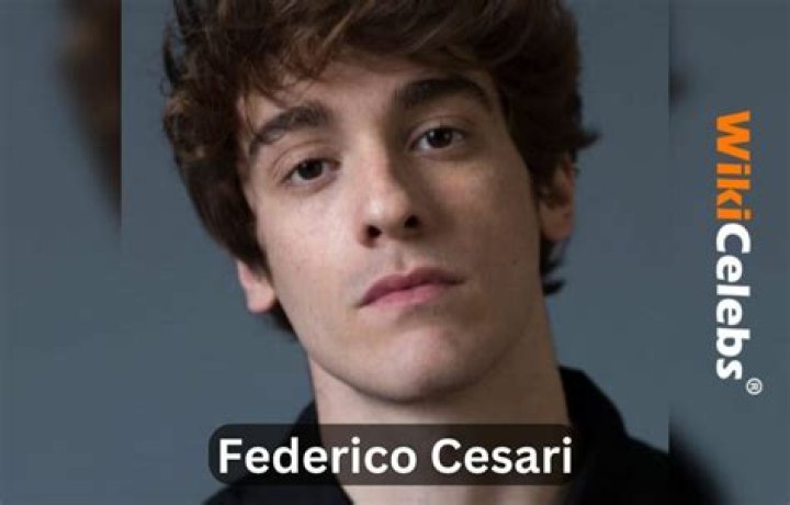 Federico Cesari Age – Wiki, Net Worth, Family, Girlfriend, Height, Nationality & Biography
