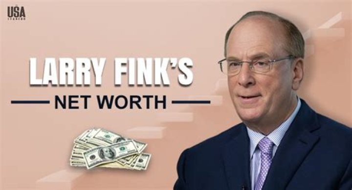 Exploring Larry Fink's Net Worth: A Financial Tycoon’s Journey