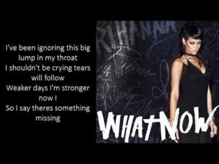Unveiling The Emotional Depth In The Lyrics Of What Now By Rihanna