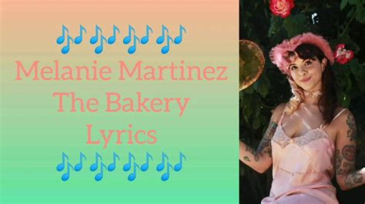 Exploring The Whimsical World Of Melanie Martinez: The Bakery Lyrics