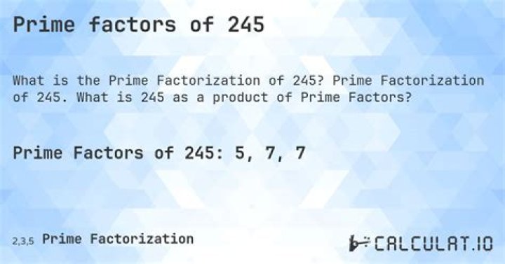 Prime Factorization of 245 and