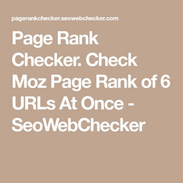The Ultimate Guide To Search Engine Page Rank Checkers | Free Tools And Tips