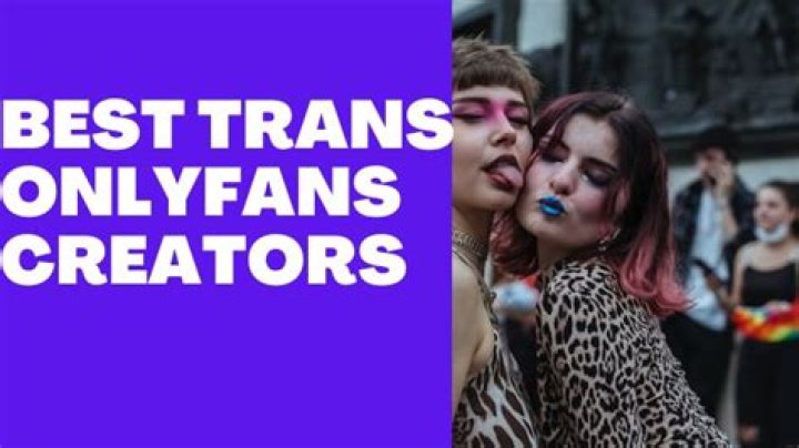 Exploring The World Of Transgender OnlyFans: A New Era Of Expression