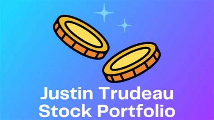 Exploring The Trudeau Stock Portfolio: Insights Into The Prime Minister's Investments